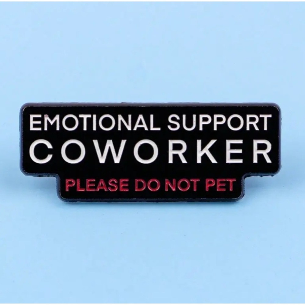 Emotional Support Coworker Enamel Pin Funny Office Humor Lapel Pin Black Red